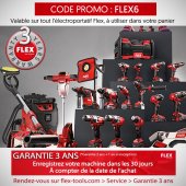 Garantie 3 ans + code promo Flex Tools