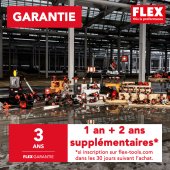 Garantie 3 ans + code promo Flex Tools