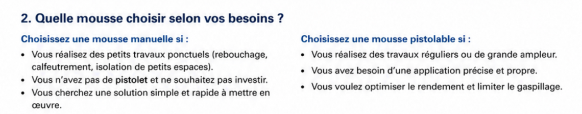 Utilisation d'une mousse polyuréthane manuelle